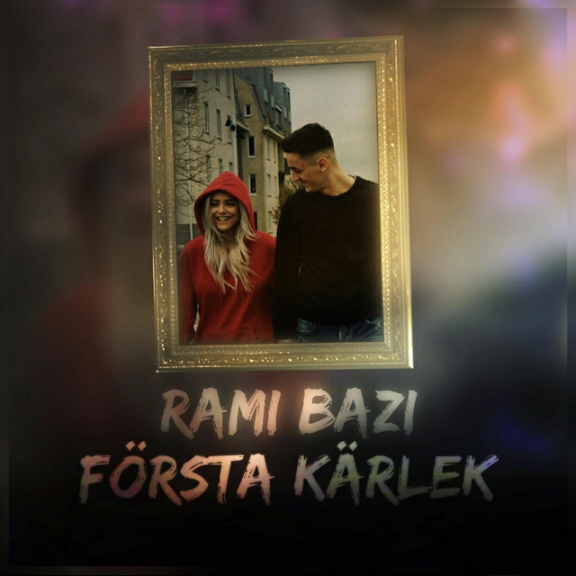 F rsta K rlek Single By Rami Bazi Spotify