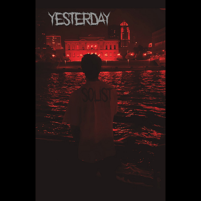 Yesterday - song by SOLIST | Spotify