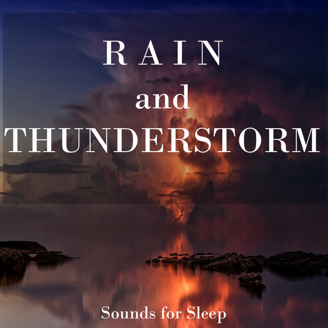 Rain and Thunderstorm Sounds for Sleep cover art
