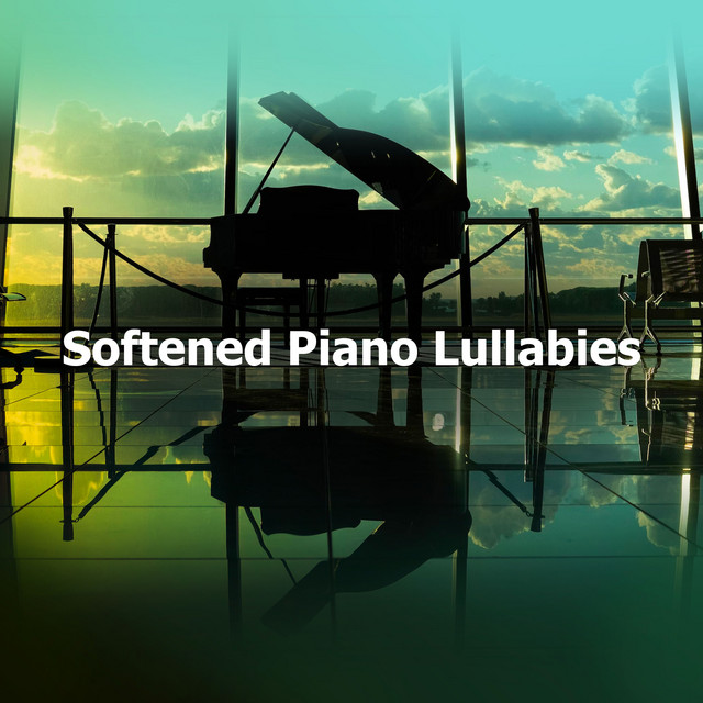 Softened Piano Lullabies - Album by Soft Piano Lullabies | Spotify