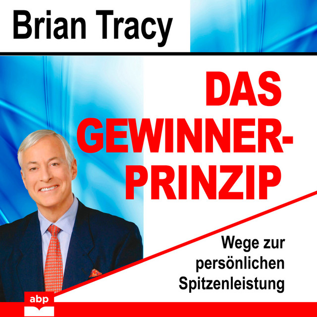 Das Gewinner-Prinzip - Wege zur persönlichen Spitzenleistung (Ungekürzt) cover art