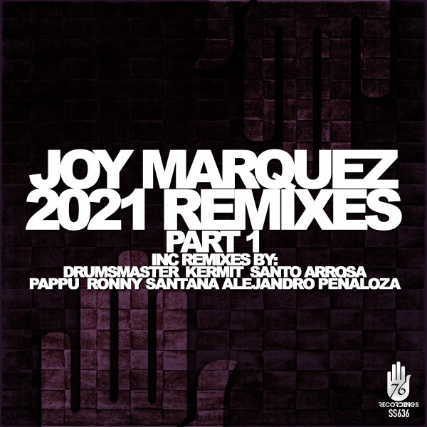 Joy Marquez 2021 Remixes, Pt. 1