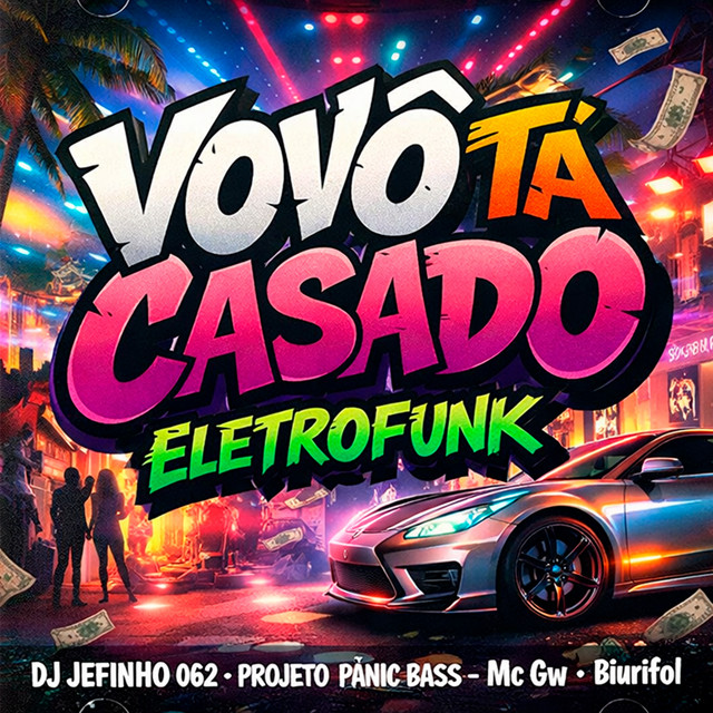 VOVÔ TÁ CASADO - ELETROFUNK