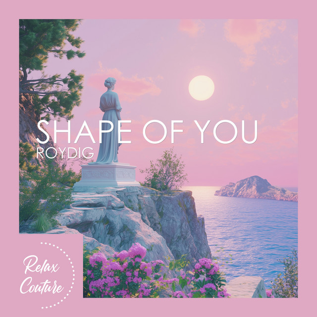 Shape of You