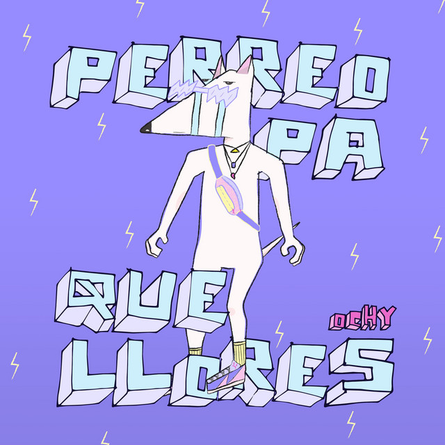 Perreo Pa Que Llores cover art
