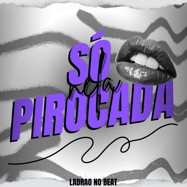 Só Pirocada Nela