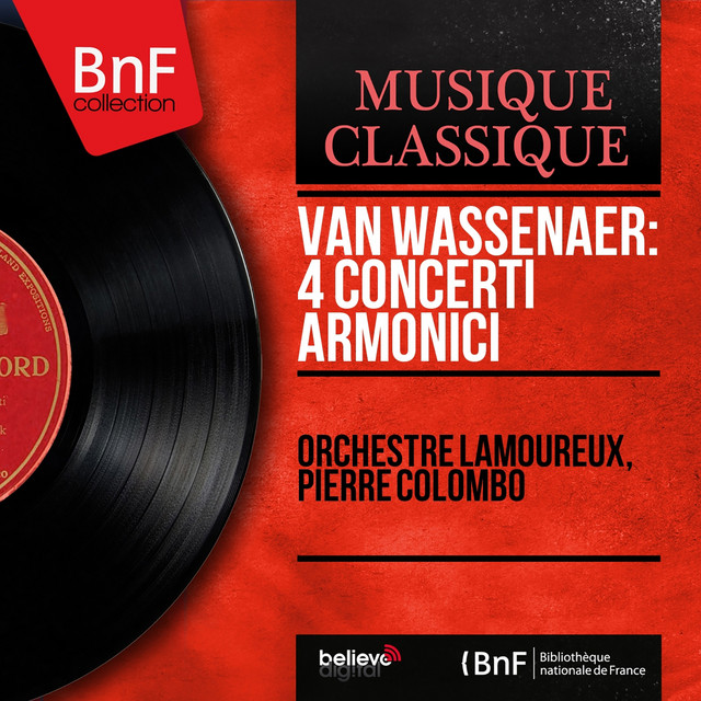 Van Wassenaer: 4 Concerti armonici (Formerly Attributed to Giovanni Battista Pergolesi, Mono Version) cover art