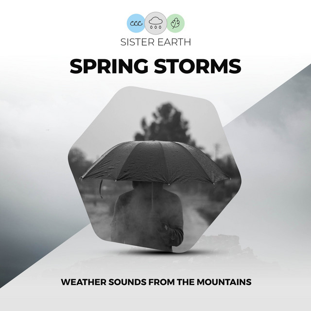 Spring Storms: Weather Sounds from the Mountains - Single by Rain ...