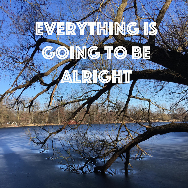 Everything Is Going To Be Alright cover