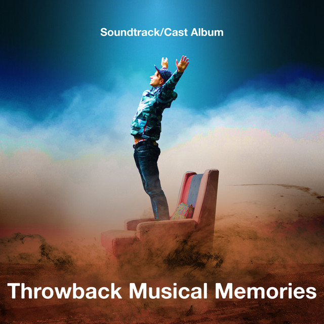 Throwback Musical Memories - Album by Soundtrack/Cast Album | Spotify