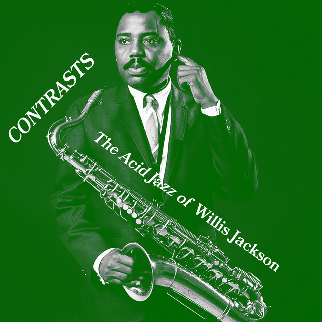 Contrasts: The Acid Jazz of Willis Jackson cover art
