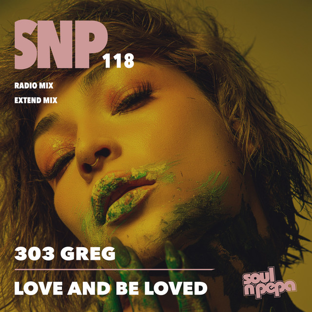 303GREG – Love And Be Loved - Radio Mix