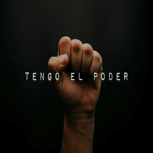 Tengo el Poder