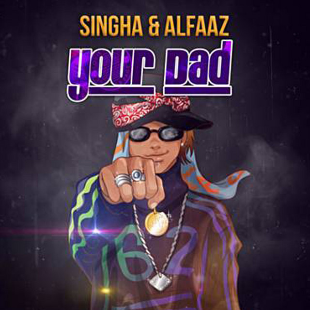 Your Dad - Alfaaz