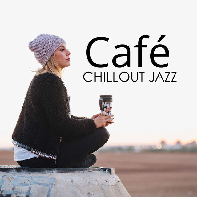 Café Chillout Jazz: Easy-Listening Beats for Modern Café Culture