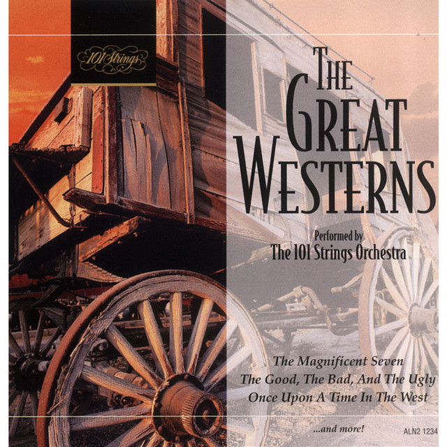 The Great Westerns - Album by 101 Strings Orchestra | Spotify