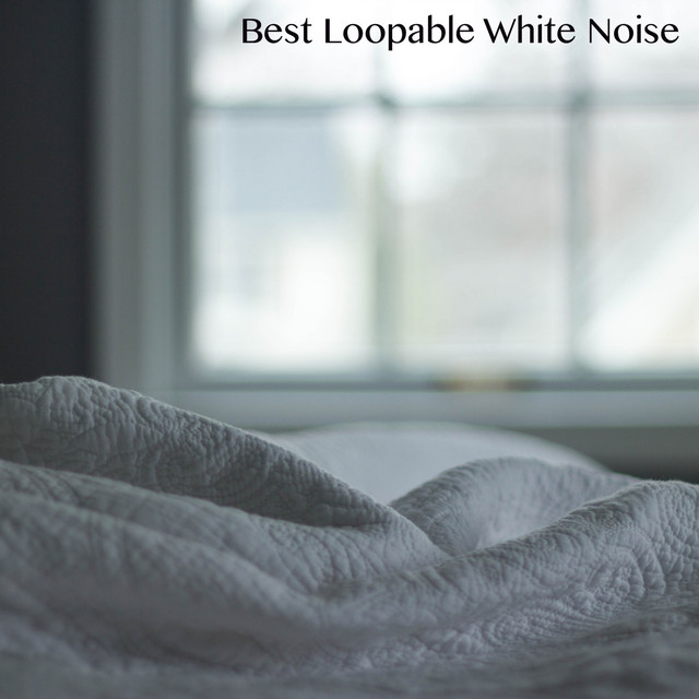 Best Loopable White Noise cover art