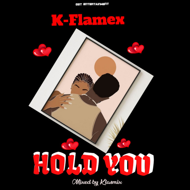 Hold You - Single by K-Flamex | Spotify