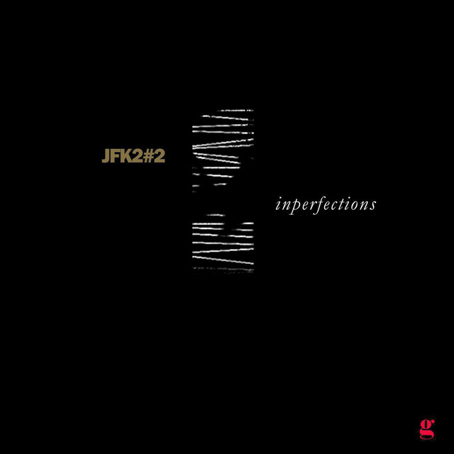 Inperfections - Single by JFK2#2 | Spotify