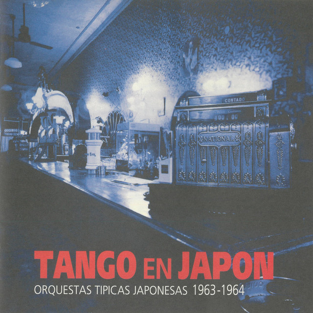 TANGO EN JAPON ~ORQUESTAS TIPICAS JAPONESAS 1963-1964