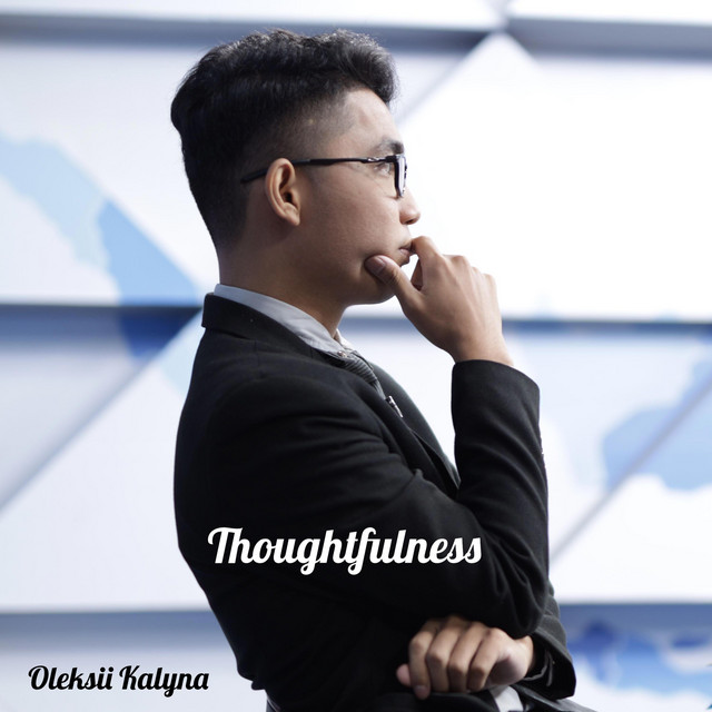 Обкладинка: Thoughtfulness — Oleksii Kalyna