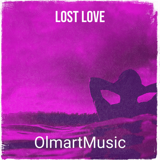 Обкладинка: Lost Love — OlmartMusic