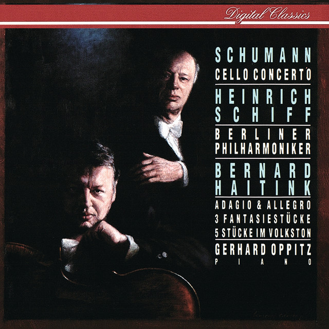 Schumann: Cello Concerto; Adagio & Allegro; Fantasiestücke; 5 Stücke im Volkston