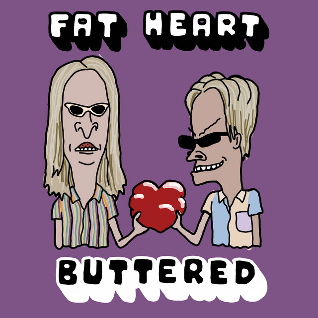 Fat Heart - Single by Buttered | Spotify