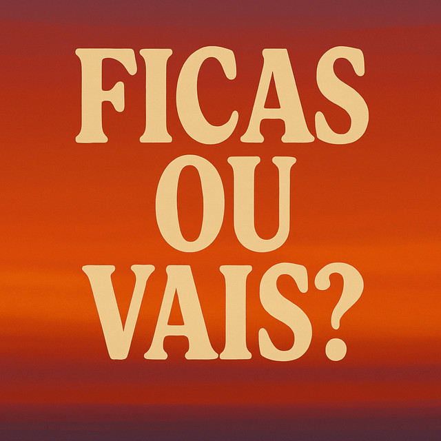 FICAS OU VAIS ?