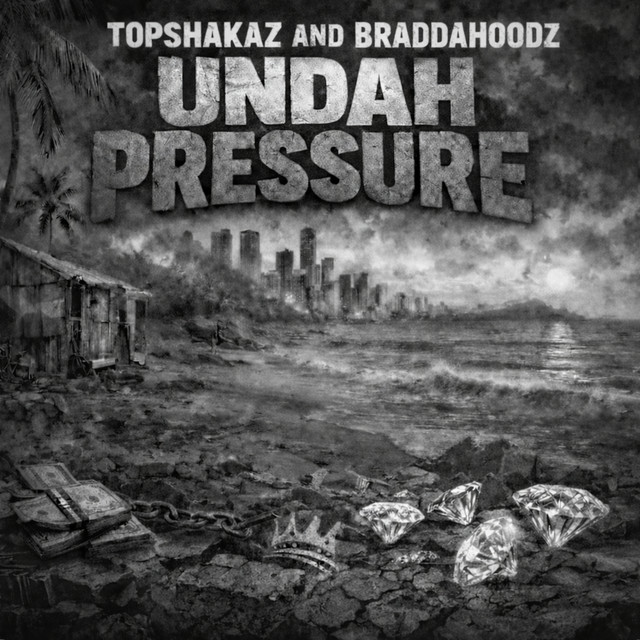 UNDAH PRESSURE - song and lyrics by Topshakaz, Braddahoodz | Spotify