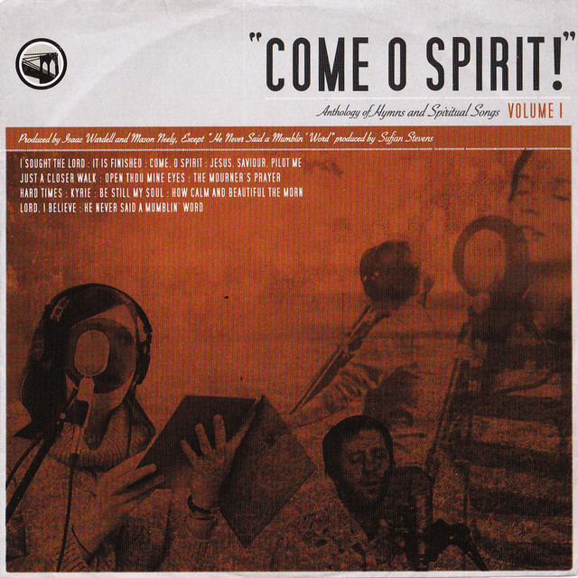Come O Spirit!: Anthology of Hymns & Spiritual Songs, vol. 1 cover art