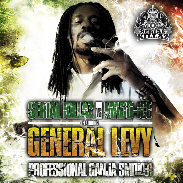 Professional Ganja Smoker - Serial Killaz Remix