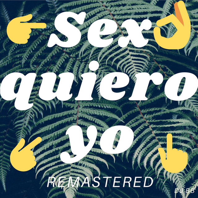Sexo Quiero Yo (Remastered) cover art