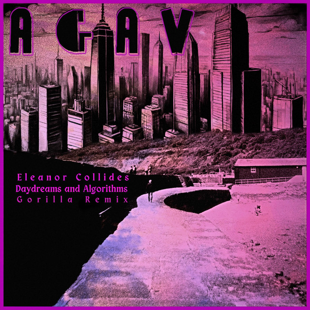 Daydreams And Algorithms (Gorilla Remix)