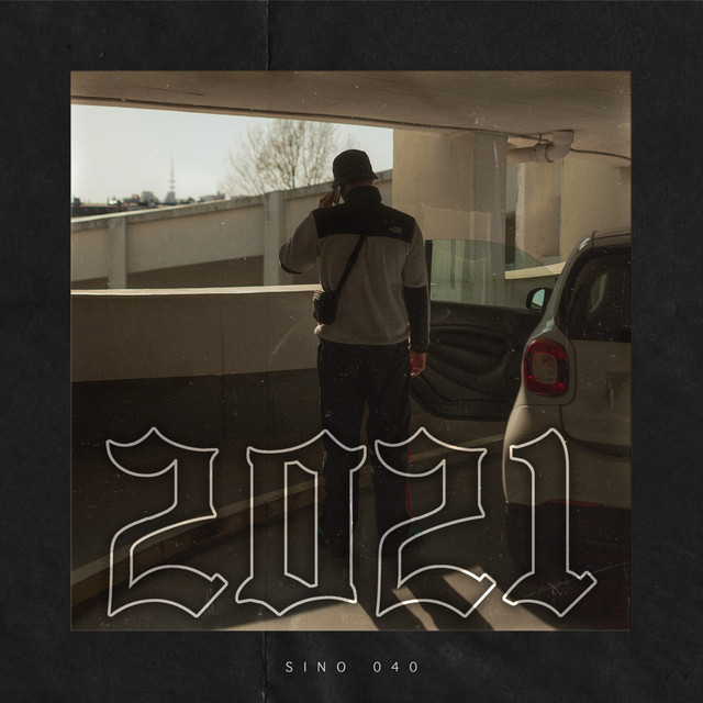 2021 - Single by SINO | Spotify