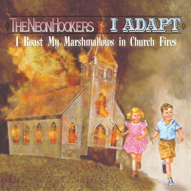 I Roast My Marshmallows in Church Fires cover