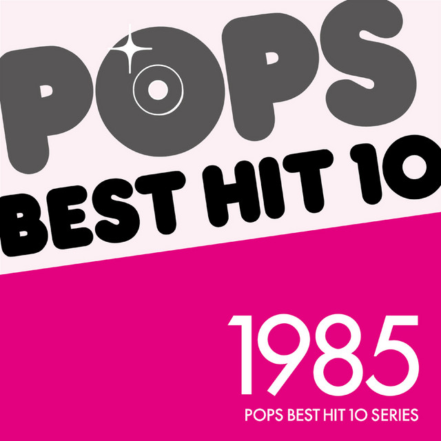 ポップスベストヒット１０　１９８５年