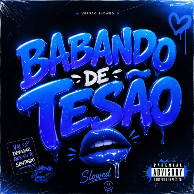 BABANDO DE TESÃO (SLOWED)