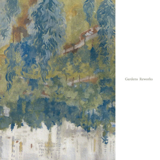 Gardens (Reworks) artwork