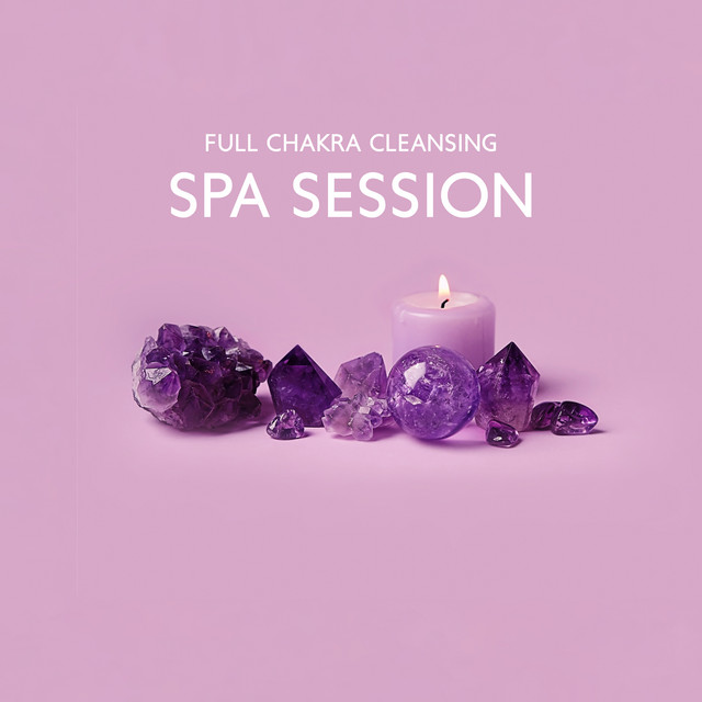 Full Chakra Cleansing Spa Session cover art