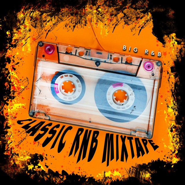 Classic RnB Mixtape - Album by Big R&B | Spotify