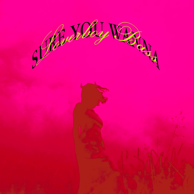 Sure You Wanna?
