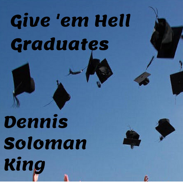 Give 'Em Hell Graduates cover art
