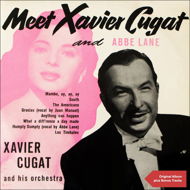 Meet Xavier Cugat and Abbe Lane - Album by Xavier Cugat & His