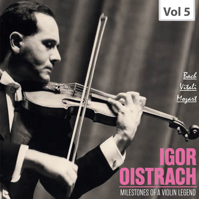 Milestones of a Violin Legend: Igor Oistrach, Vol. 5 cover art