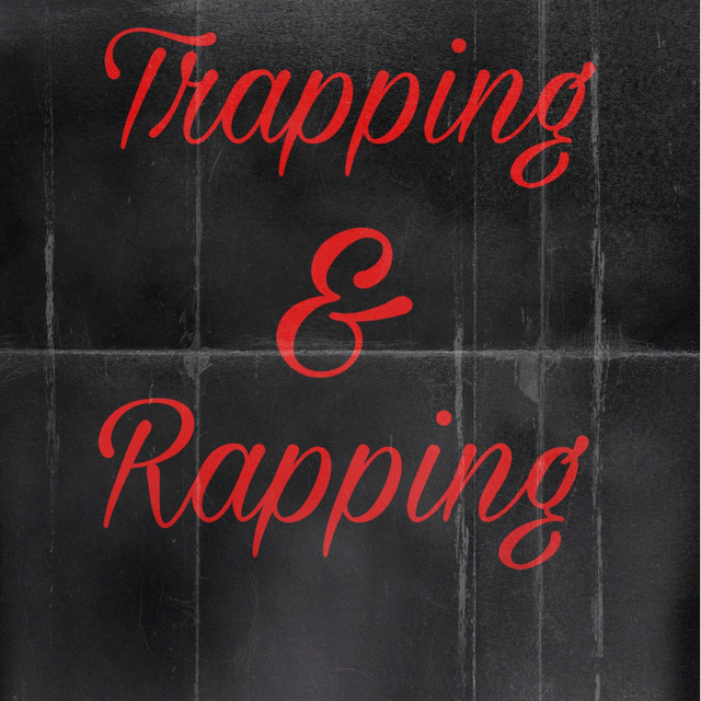 Trapping & Rapping cover art