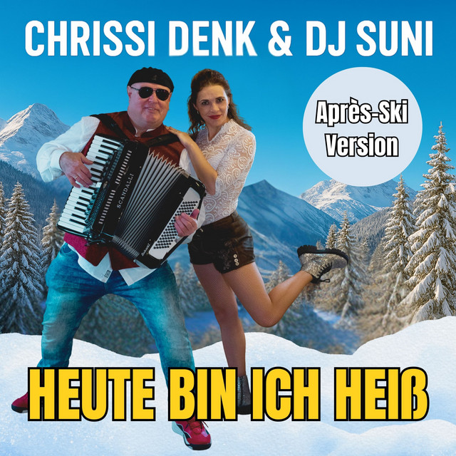 Heute bin ich heiß (Après-Ski-Version) cover