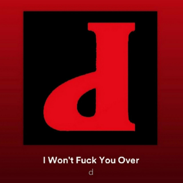 I Won't Fuck You Over (Special Edition)