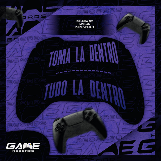 TOMA LA DENTRO - TUDO LA DENTRO