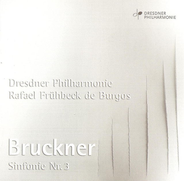 Bruckner, A.: Symphony No. 3 (Dresden Philharmonic, Fruhbeck De Burgos)